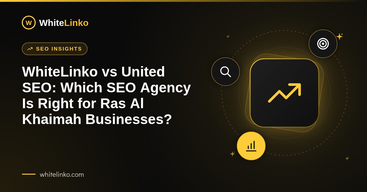 WhiteLinko vs United SEO: Which SEO Agency Is Right for Ras Al Khaimah Businesses? (WhiteLinko blog banner)